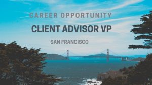 Client Advisor VP San Fran